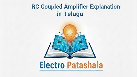 RC Coupled Amplifiers class in Telugu 