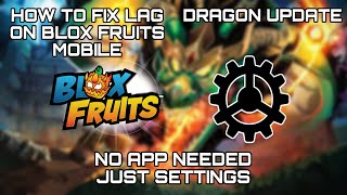 How to fix lag on blox fruits mobile | Using Settings | No app needed | Dragon update screenshot 1