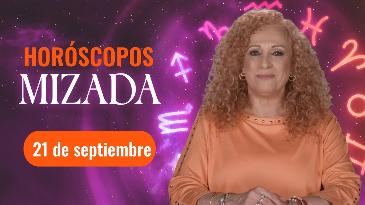 HORÓSCOPOS 21 de septiembre 2023 | Mizada Mohamed | Programa Hoy - YouTube