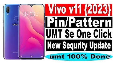 Vivo v11 UMT PRO PIN Pattern Unlock 2023 New Update 1806 Vivo y11 Last update