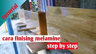 Cara finising melamin stepbystep| cat transparan