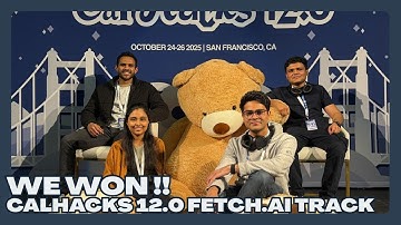 We WON CalHacks 12.0 Fetch.ai track🏆 | Full Hackathon Journey!