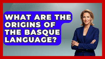 What Are The Origins Of The Basque Language? - Exploring Southwest Europe