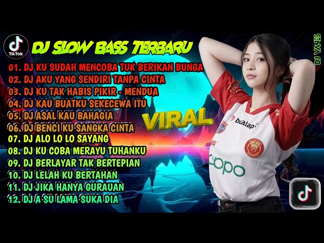 DJ TIKTOK TERBARU 2024 | DJ KU MENCOBA TUK BERIKAN BUNGA 🎵DJ JIKA HANYA GURAUAN🎵FULL BASS class=