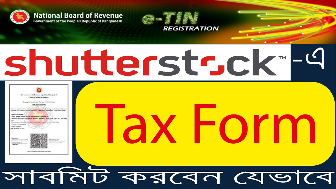 How To Submit Tax Form In Shutterstock Tin Certificate Submission Bangla TutorialMonir HB