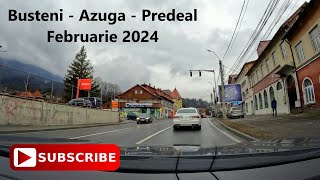 Busteni - Azuga - Predeal - Valea Prahovei / Feb. 2024 | City Drive & Relax Music / Dash Cam Video