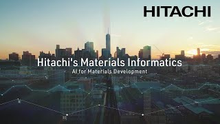 Hitachi's Materials Informatics - AI for Materials Development - Hitachi