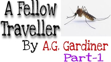 A Fellow Traveller By A.G. Gardiner explanation in Hindi