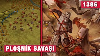 Osmanlı'nın İlk Yenilgisi | Ploşnik Savaşı (1386) I. Murad