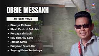 Obbie Messakh Lagu Lawas Terbaik | Birunya Cintaku, Kisah Kasih Di Sekolah, Percayalah Kasih