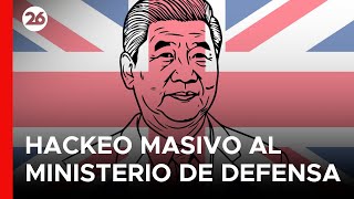 Hackeo masivo al Ministerio de Defensa de Reino Unido: ¿China está detrás del ataque?