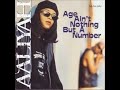 Aaliyah Age Ain T Nothing But A Number High Pitched Aaliyah Age Ain T Nothing But A Number High Pitched