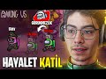 GÖRÜNMEZ OLUP ORTALIĞI KARIŞTIRDIM!! | Among Us @erayozkenar @BarisYTBB