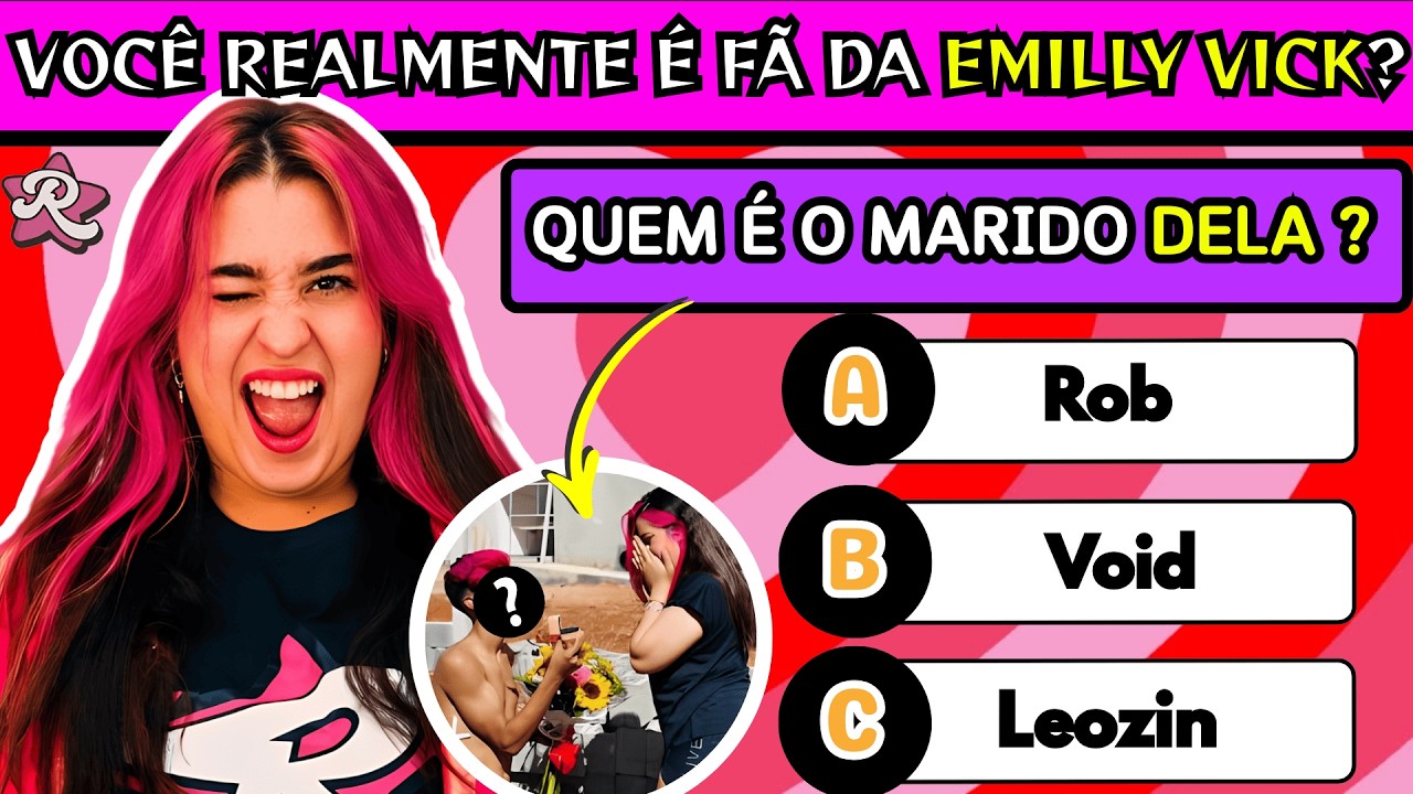 QUIZ OFICIAL DA Emilly Vick 💖| VOCÊ É FÃ DE VERDADE?🔥| 15 PERGUNTAS QUE SÓ OS VERDADEIROS ACERTAM!