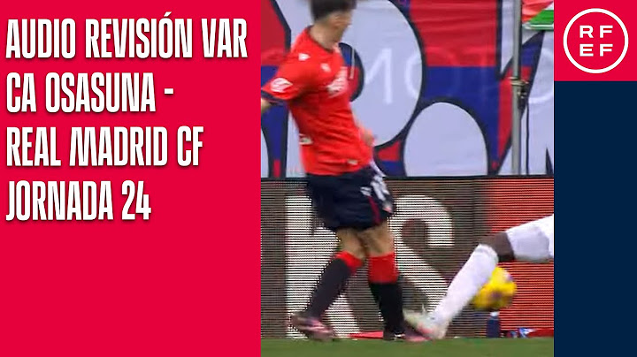 AUDIO REVISIÓN VAR | Primera División | Jornada 24 | CA Osasuna - Real Madrid CF | Minuto 55