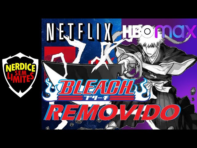 Bleach está sendo removido das plataformas de streaming