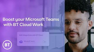 Boost your Microsoft Teams with BT Cloud Work screenshot 1