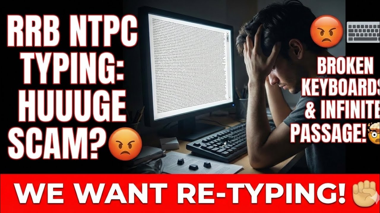 RRB NTPC Typing Test 2024-25: Big Mistakes & Technical Glitches! 😡 | Re-Typing की मांग! | RRB Update