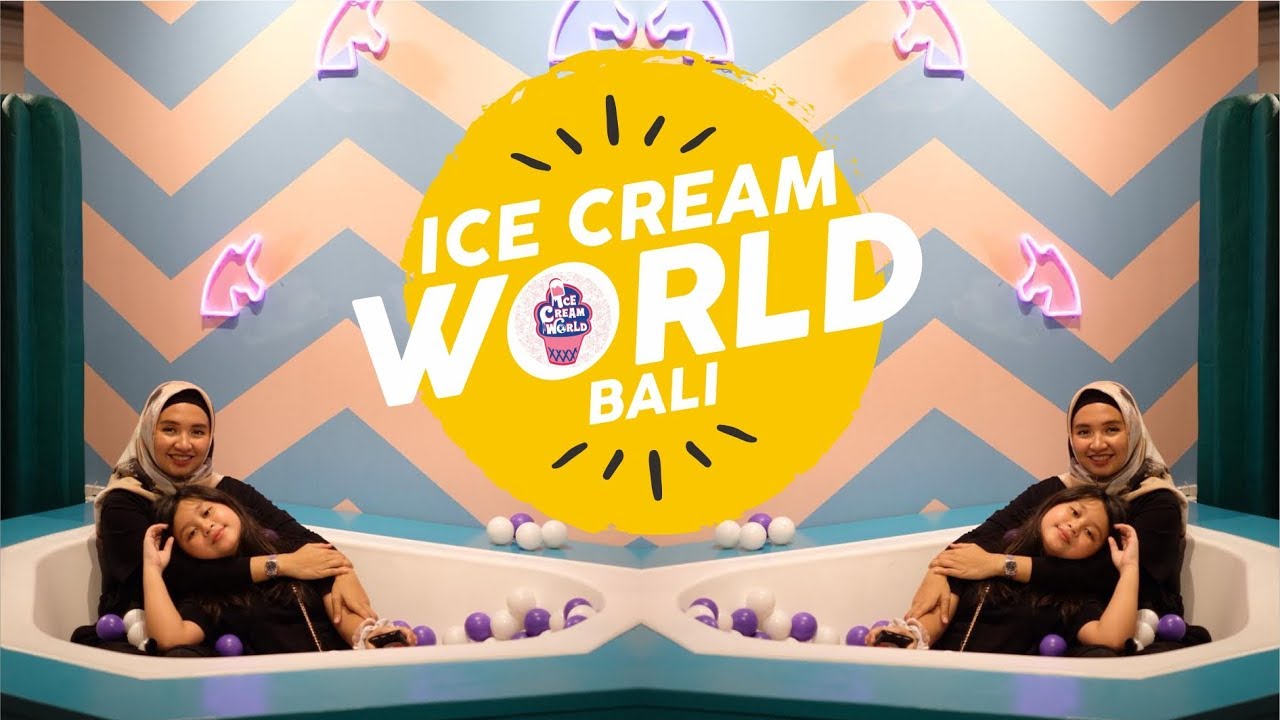 ICE CREAM WORLD BALI WHAT'S UP BALI BALI VLOG YouTube