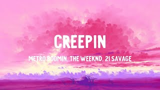 Metro Boomin, The Weeknd, Diddy, \& 21 Savage - Creepin (Remix) (Lyrics)