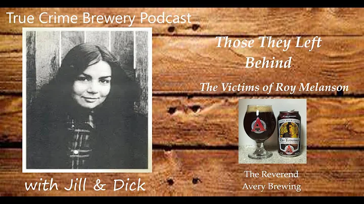 Those They Left Behind: The Victims of Roy Melanson