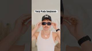 I Tried The $20 Yeezy Prada Sunglasses