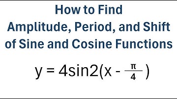 Find Amplitude, Period, and Phase Shift of Sine and Cosine Functions