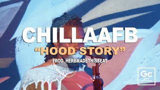 Chillaa FB - Hood Story | GC Presents: The Wall