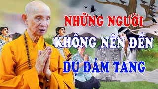 Điều Kiêng Kỵ Khi Đi Đám Ma Nếu Không Muốn Rước Họa Vào Thân  Chuyện Tâm Linh HT Thích Giác Hạnh