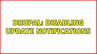 Drupal: Disabling update notifications