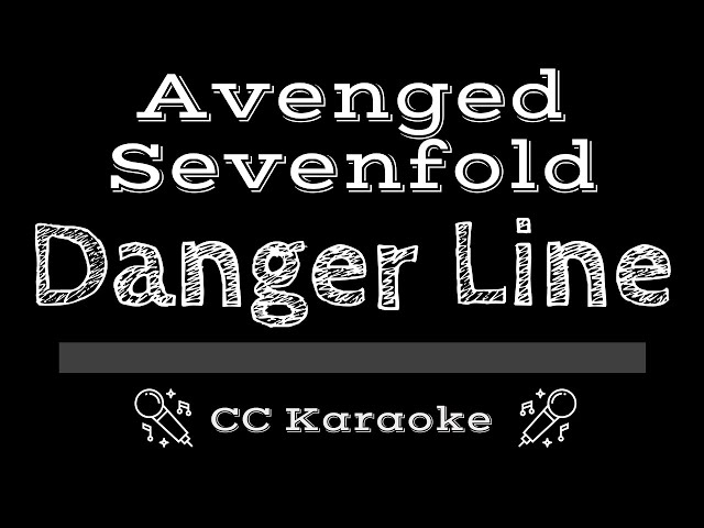 Avenged Sevenfold • Danger Line (CC) [Karaoke Instrumental Lyrics] class=