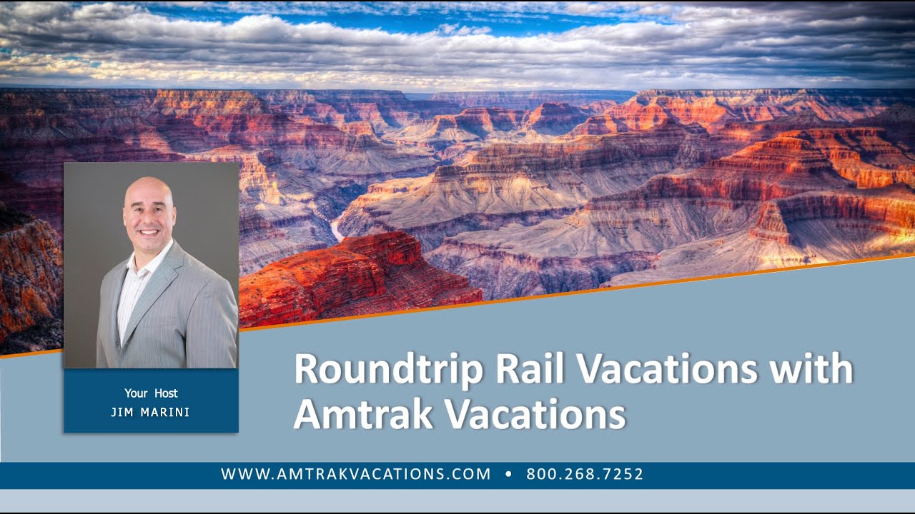 Roundtrip Rail Vacations with Amtrak Vacations