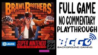 Brawl Brothers - Longplay - No Commentary