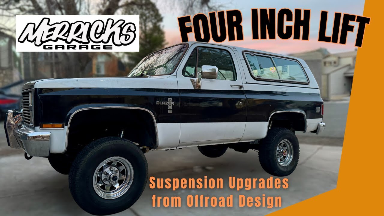 4" lift on a K5 Blazer!