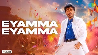 Eyamma Eyamma - Audio Song | Prema Gharshana | Arjun, Sonali Bendre | Deva | Raju Sundaram