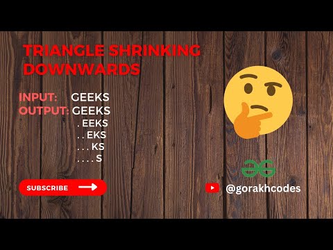Triangle shrinking downwards || @GeeksforGeeks || Solution || Gorakh Codes