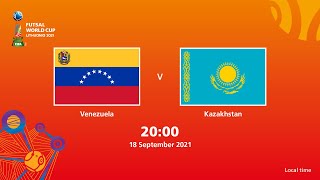 Venezuela v Kazakhstan | FIFA Futsal World Cup 2021 | Full Match