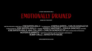 &quot;Emotionally Drained&quot; (SHORT FILM) by Jose Batista-Ayala