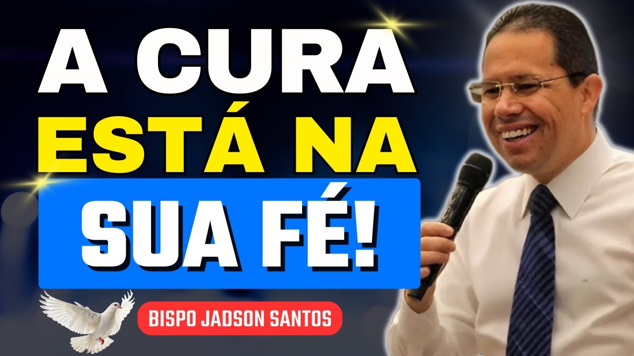 A Cura de Deus Está Aqui: Superando Seus Desafios com Fé e Esperança | Bp Jadson Santos