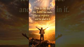 Rejoice today—this day is God’s gift, choose joy and be glad ✨