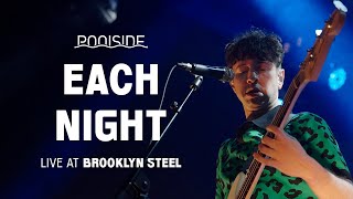 Poolside - 'Each Night' (Live at Brooklyn Steel)