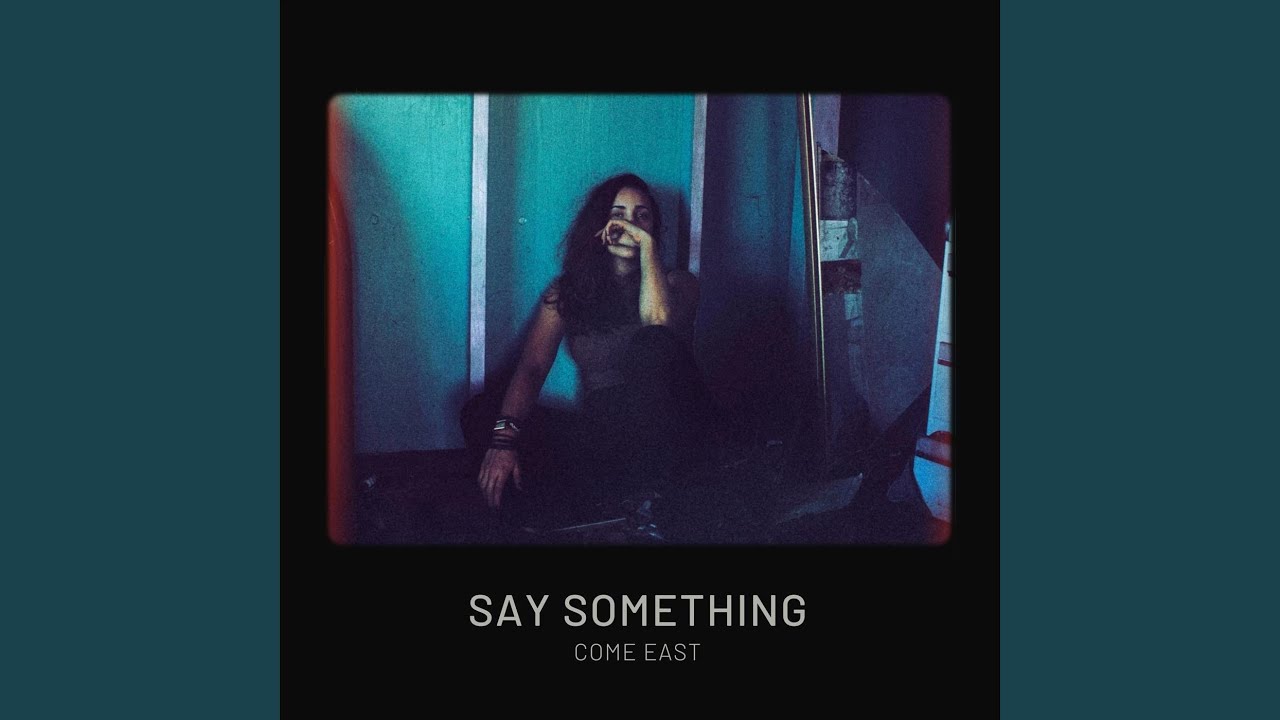 Watch Say Something on YouTube Watch Say Something on YouTube