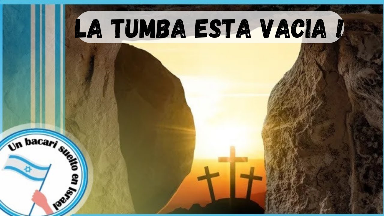 ¡La Tumba Esta Vacia! El Calvario en Israel y sus Evidencias