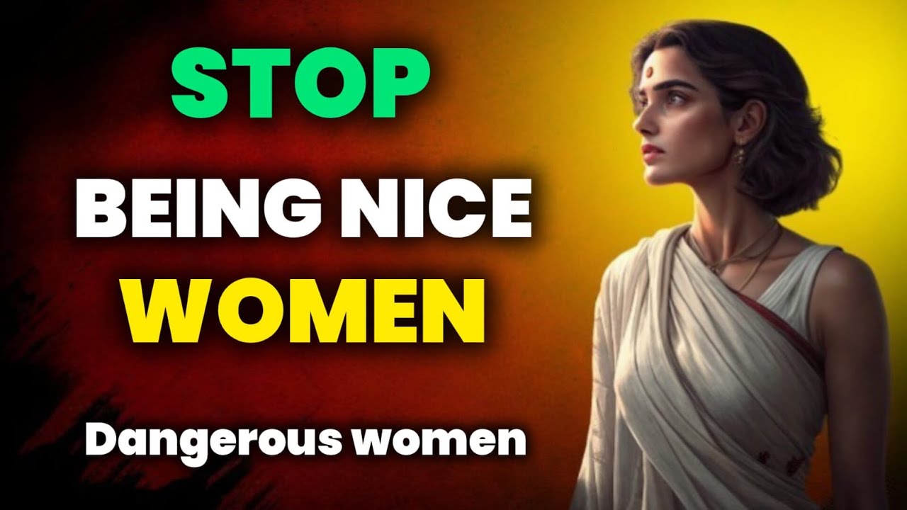 🔥 Stop Being a “Nice Girl” | Stop Being Nice – Women Life-Changing Video 🔥