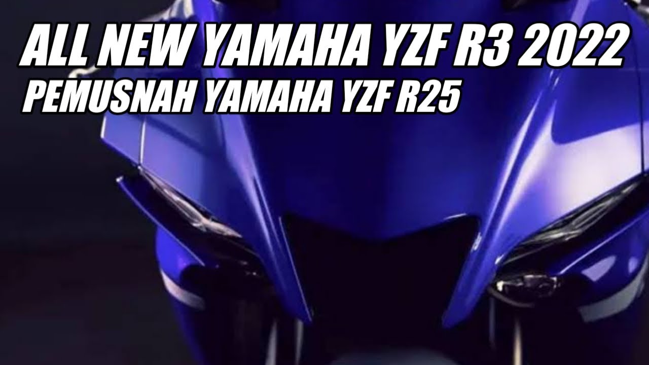 ALL NEW YAMAHA YZF-R3 2022 RESMI DIPERKENALKAN YMMI // PRICE SPEK FITUR ...