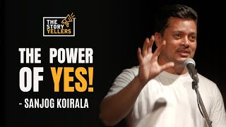 Sanjog Koirala Entrepreneurdigital Educator The Power Of Yes The Storyyellers