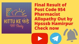 Post Code 954 Final Result OUT| Pharmacist Allopathy |