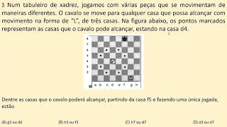 Prova Brasil) Num tabuleiro de xadrez, jogamos com várias peças que se  movimentam de maneiras 