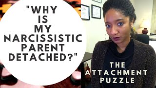 "Why Is My Narcissistic Parent Detached?" | Attachment Theory | Psychotherapy Crash Course