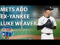 New York Mets Sign Luke Weaver - Rico Brogna Episode 605